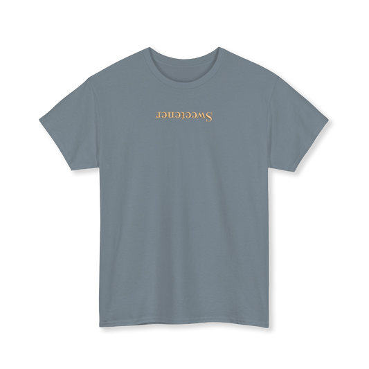 Sweetener T-Shirt
