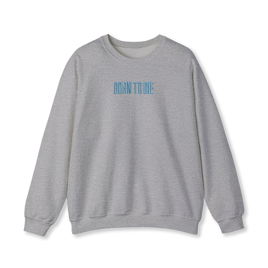 Born to Die Embroidered Album Sweatshirt