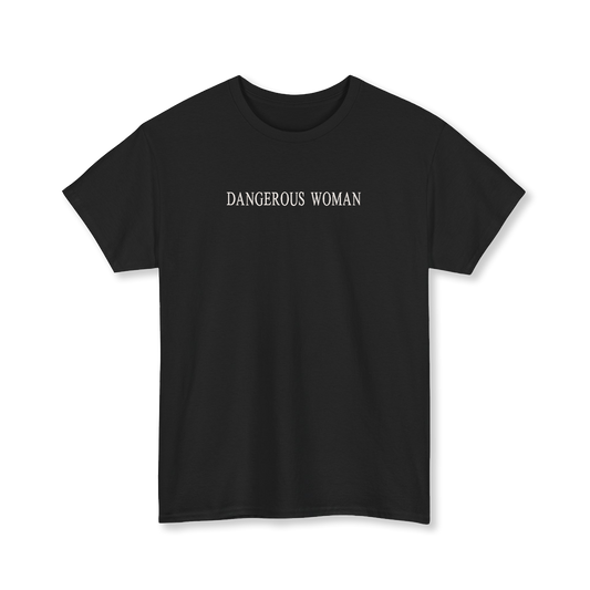 Dangerous Woman T-Shirts