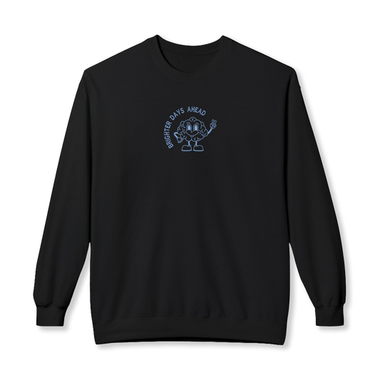 Brighter Days Ahead Sweatshirt