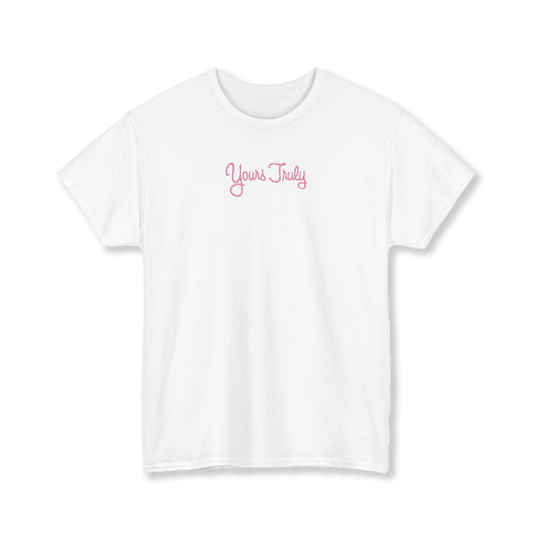 Yours Truly T-Shirt