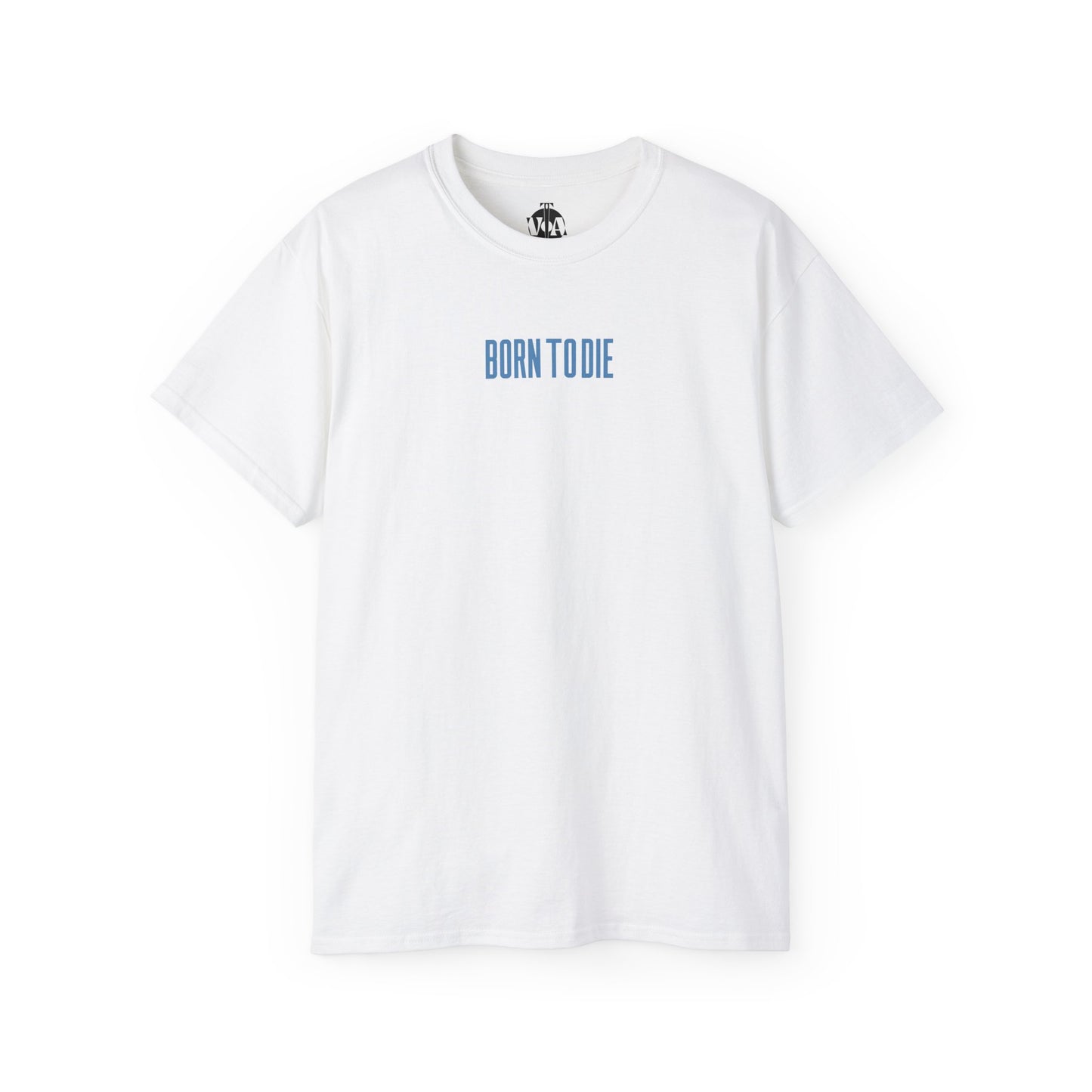 Born to Die Infographic T-Shirt