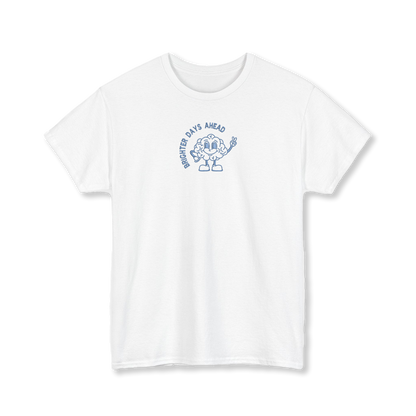 Brighter Days Ahead T-Shirt
