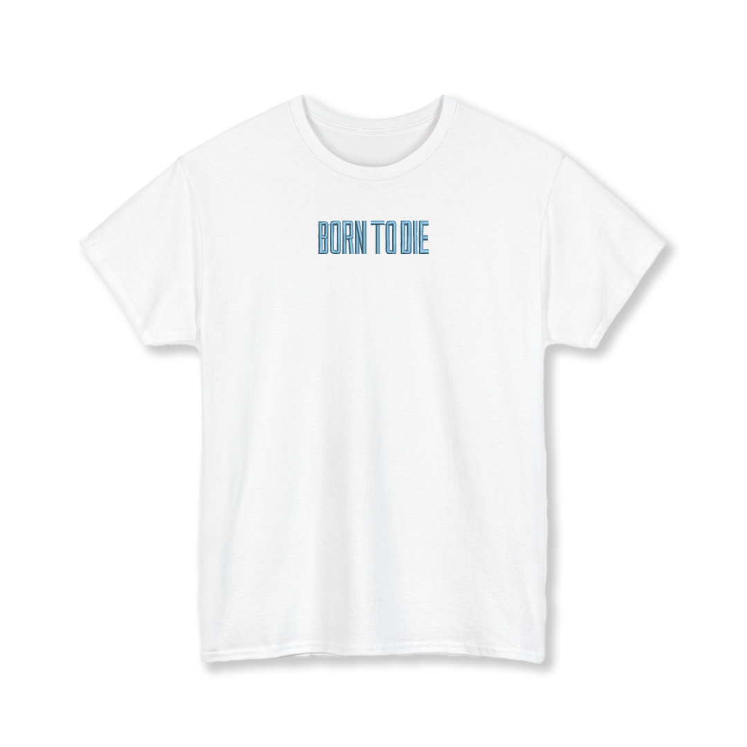 Born to Die Embroidered Album T-Shirt