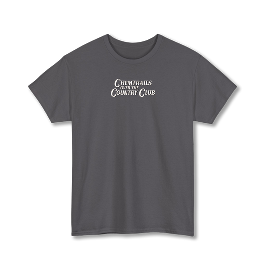 Chemtrails over the Country Club T-Shirts